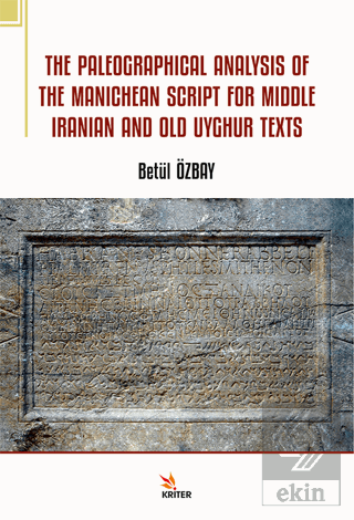 The Paleographical Analysis Of The Manichean Script For Middle Iranian