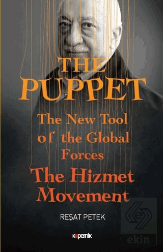 The Puppet - The New Tool of the Global Forces The