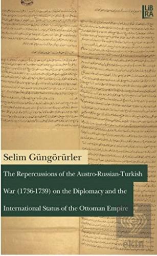 The Repercussions of the Austro-Russian-Turkish Wa