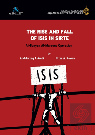 The rise and fall of Isıs in Sirte