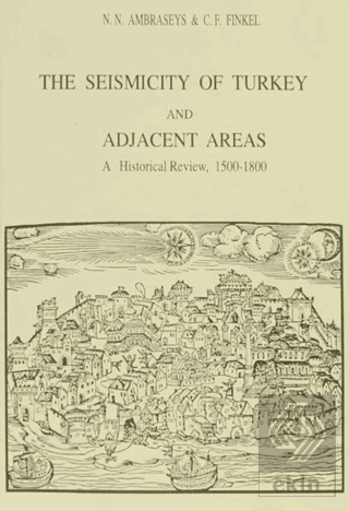 The Seismicity of Turkey and Adjacent Areas, A His