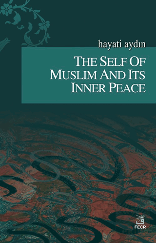 The Self Of Muslim And Its Inner Peace