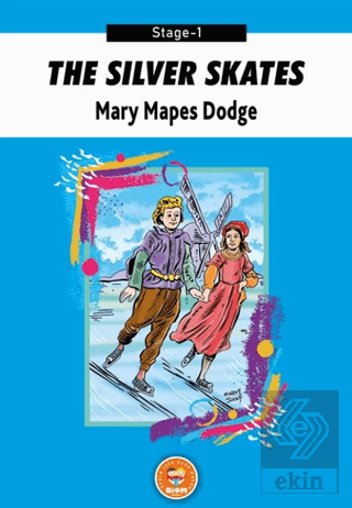 The Silver Skates - Mary Mapes Dodge (Stage-1)