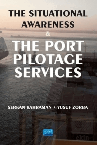 The Situational Awareness and the Port Pilotage Se