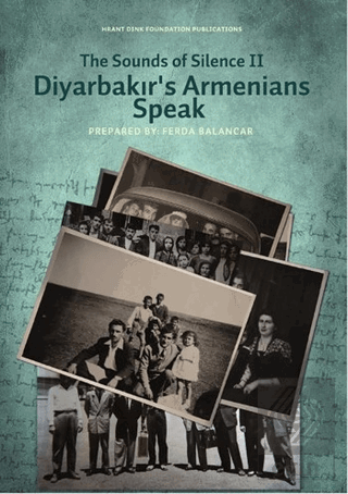 The Sounds of Silence 2 - Diyarbakır\'s Armenians S