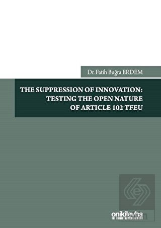 The Suppression Of Innovation: Testing The Open Na