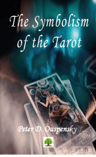 The Symbolism of the Tarot