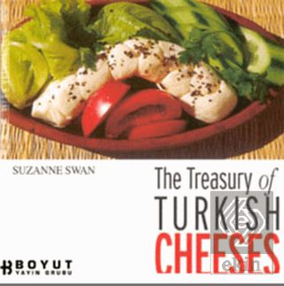 The Treasury of Turkish Cheeses Türkiye\'nin Peynir