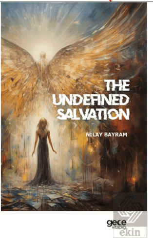 The Undefined Salvation