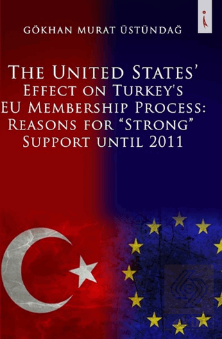 The United States Effect on Turkey's EU Membership