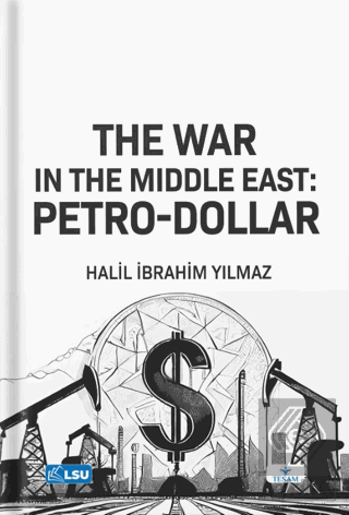 The War in the Middle East: Petro-Dollar