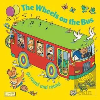 The Wheels on the Bus go Round and Round