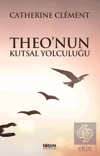 Theo'nun Kutsal Yolculuğu