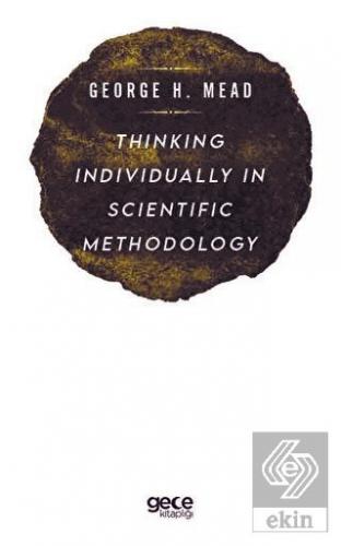 Thinking Individually in Scientific Methodology