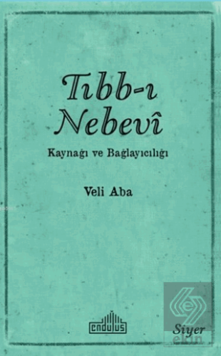 Tıbb-ı Nebevi Kaynağı ve Bağlayıcılığı