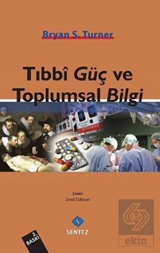 Tıbbi Güç ve Toplumsal Bilgi