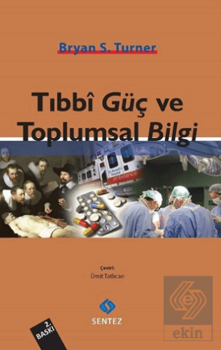 Tıbbi Güç ve Toplumsal Bilgi