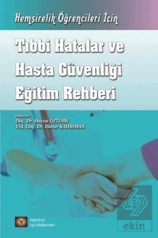 Tıbbi Hatalar ve Hasta Güvenliği Eğitim Rehberi