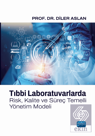 Tıbbi Laboratuvarlarda Risk, Kalite ve Süreç Temel