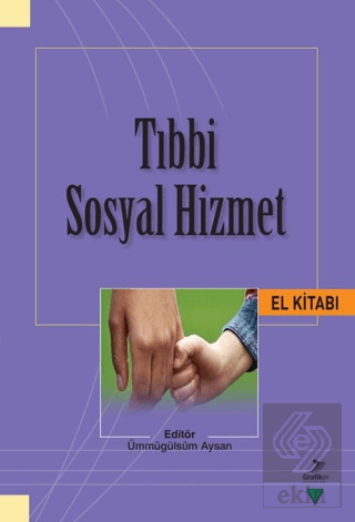 Tıbbi Sosyal Hizmet El Kitabı