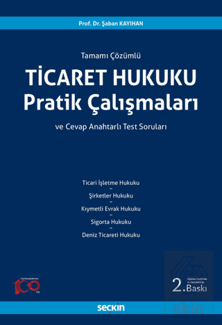 Ticaret Hukuku Pratik Çalışmaları Tamamı Çözümlü v