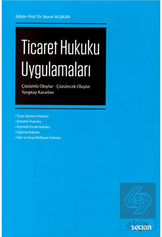 Ticaret Hukuku Uygulamaları