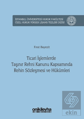 Ticari İşlemlerde Taşınır Rehni Kanunu Kapsamında