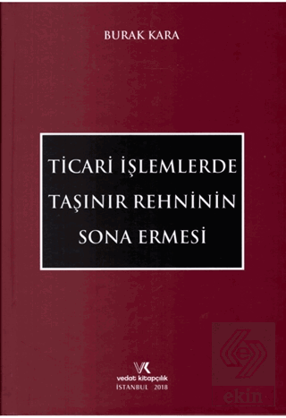 Ticari İşlemlerde Taşınır Rehninin Sona Ermesi