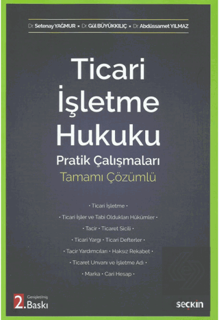 Ticari İşletme Hukuku Pratik Çalışmaları Tamamı Çözümlü