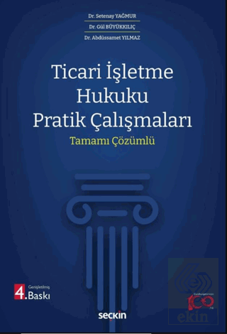 Ticari İşletme Hukuku Pratik Çalışmaları