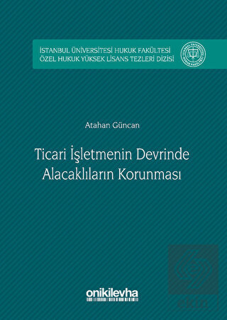 Ticari İşletmenin Devrinde Alacaklıların Korunması