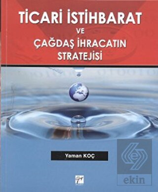 Ticari İstihbarat ve Çağdaş İhracatın Stratejisi