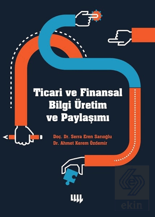 Ticari ve Finansal Bilgi Üretim ve Paylaşımı