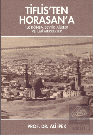 Tiflis'ten Horasan'a