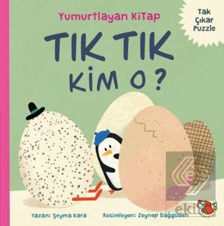 Tık Tık Kim O? - Yumurtlayan Kitap