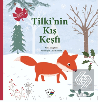 Tilki'nin Kış Keşfi – Doğada Bir Yıl