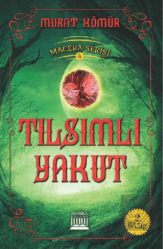 Tılsımlı Yakut - Macera Serisi 4