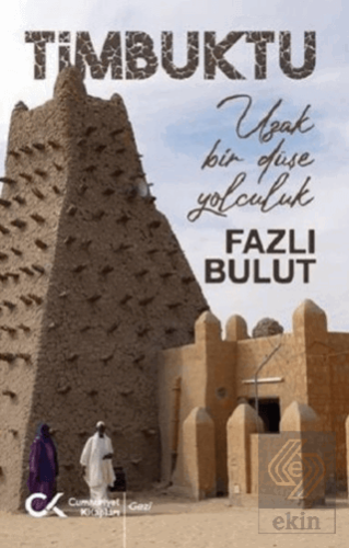 Timbuktu - Uzak Bir Düşe Yolculuk