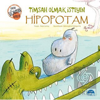 Timsah Olmak İsteyen Hipopotam