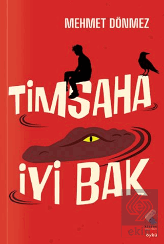 Timsaha İyi Bak