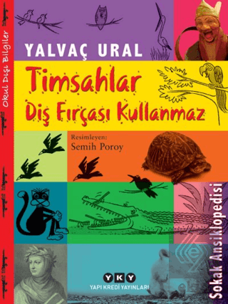 Timsahlar Diş Fırçası Kullanmaz