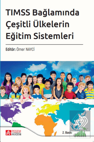 TIMSS Bağlamında Çeşitli Ülkelerin Eğitim Sistemle