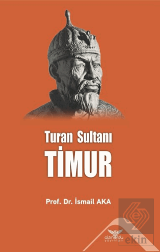 Timur - Turan Sultanı