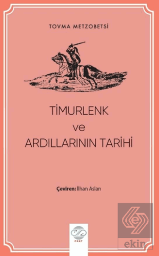 Timurlenk ve Ardıllarının Tarihi