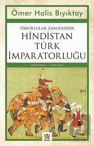 Timurlular Zamanında Hindistan Türk İmparatorluğu