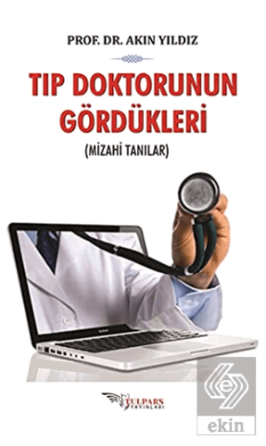 Tıp Doktorunun Gördükleri