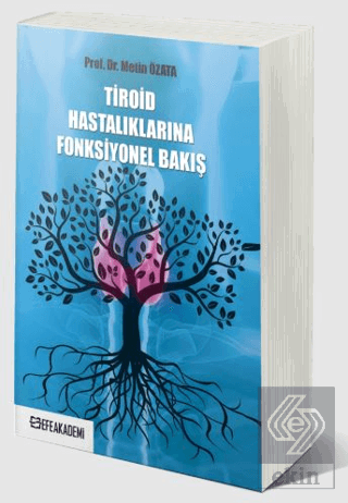 Tiroid Hastalıklarına Fonksiyonel Bakış