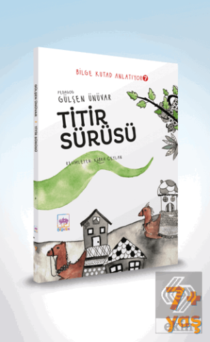 Titir Sürüsü - Bilge Kutad Anlatıyor 7