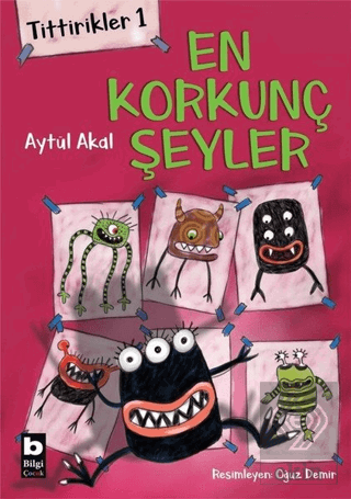 Tittirikler 1 - En Korkunç Şeyler