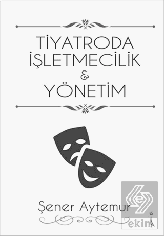 Tiyatroda İşletmecilik ve Yönetim